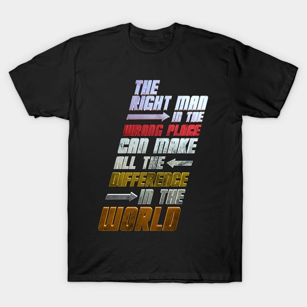 The right man T-Shirt by ChrisHarrys